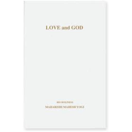 LOVE and GOD, by His Holiness Maharishi Mahesh Yogi